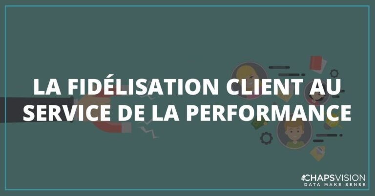 fidelisation-client-performance