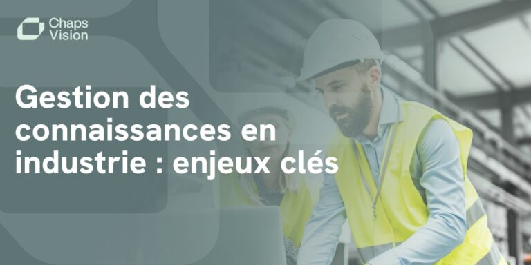 Gestion des connaissances en industrie _ enjeux clés