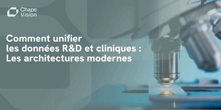 Comment unifier les données R&D et cliniques les architectures modernes