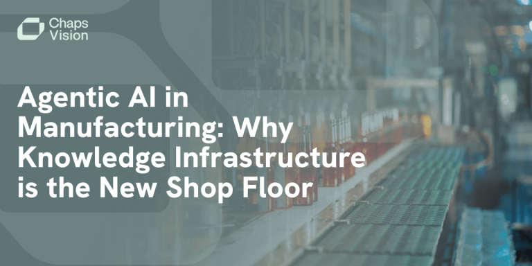 agentic-ai-in-manufacturing-why-knowledge-infrastructure-is-the-new-shop-floor
